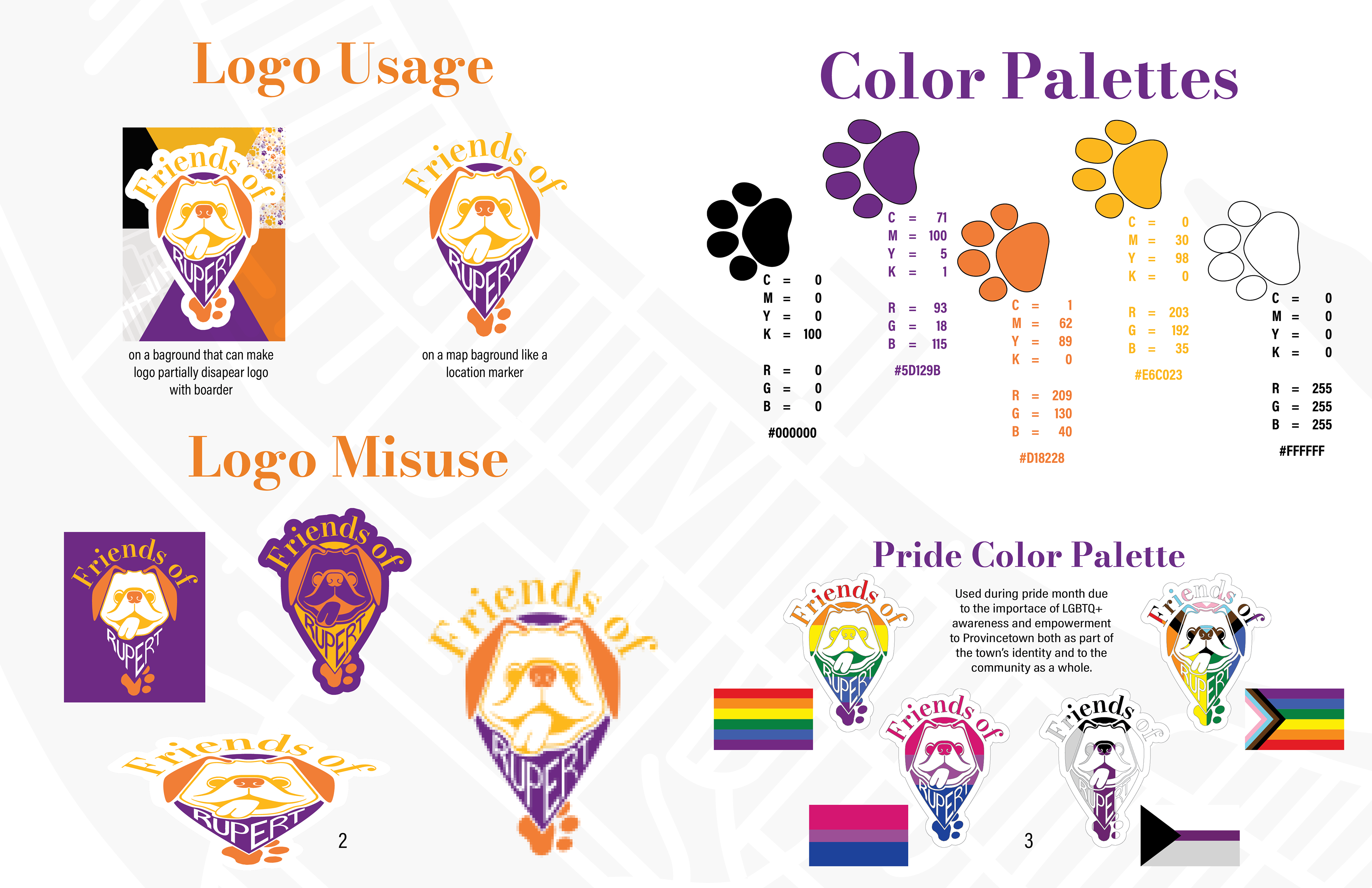 Logo misuse and usage, as well as color palette, and a pride, color palette due to the connection of Provincetown and pride.