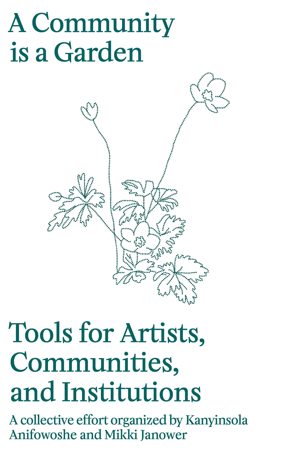 Featured in – Tools for Artists, Communities, and Institutions: A collective effort organized by Kanyinsola Anifowoshe and Mikki Janower (2020)