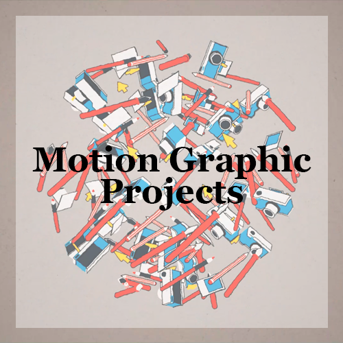 Motion graphic projects