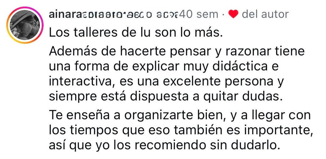Ainara destaca mi forma de enseñar: "Muy didáctica e interactiva". 