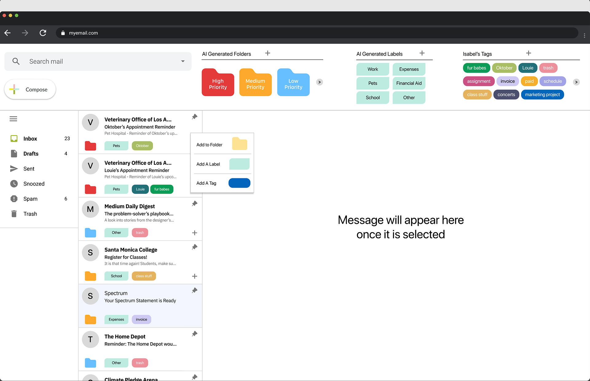 User is able to add email to a folder, a label on the email, or tag the email.