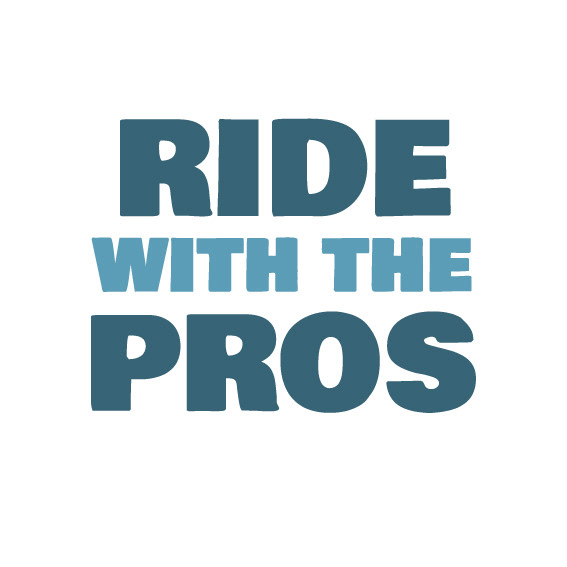 RIDE WITH THE PROS