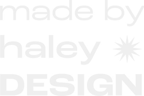 Made by Haley Design- Chicago based brand designer for hire