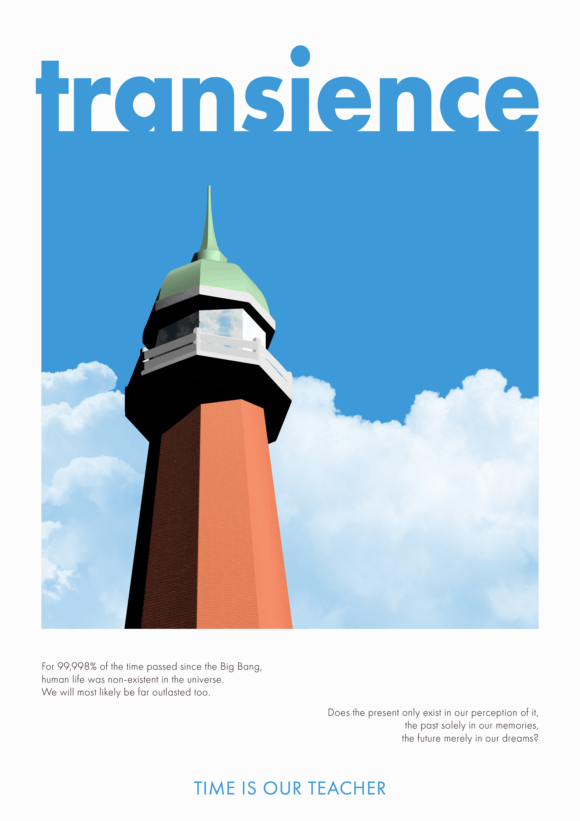 "Transience": A lighthouse symbolizes stability yet reminds us of impermanence. Compared to the universe’s vast timescale, human existence and even seemingly solid structures are fleeting.