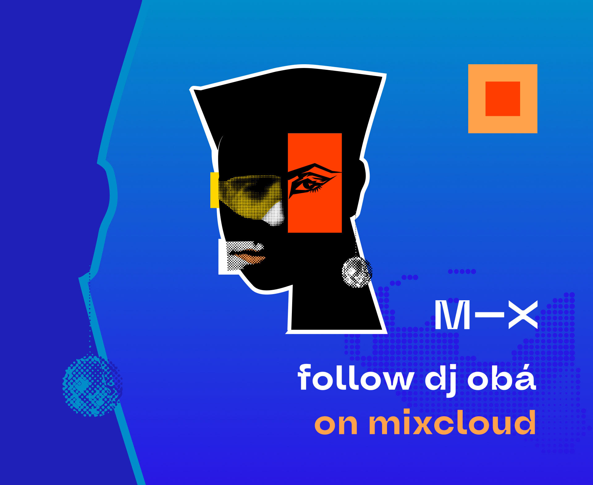 Colorful graphic image featuring an icon representing DJ Obá's face at the center, in black, red, and yellow colors, with a disco ball-shaped earring. The image is clickable and promotes "Follow DJ Obá on Mixcloud," directing users to DJ Obá's profile on Mixcloud. Professional DJ available for parties, events, and music festivals.