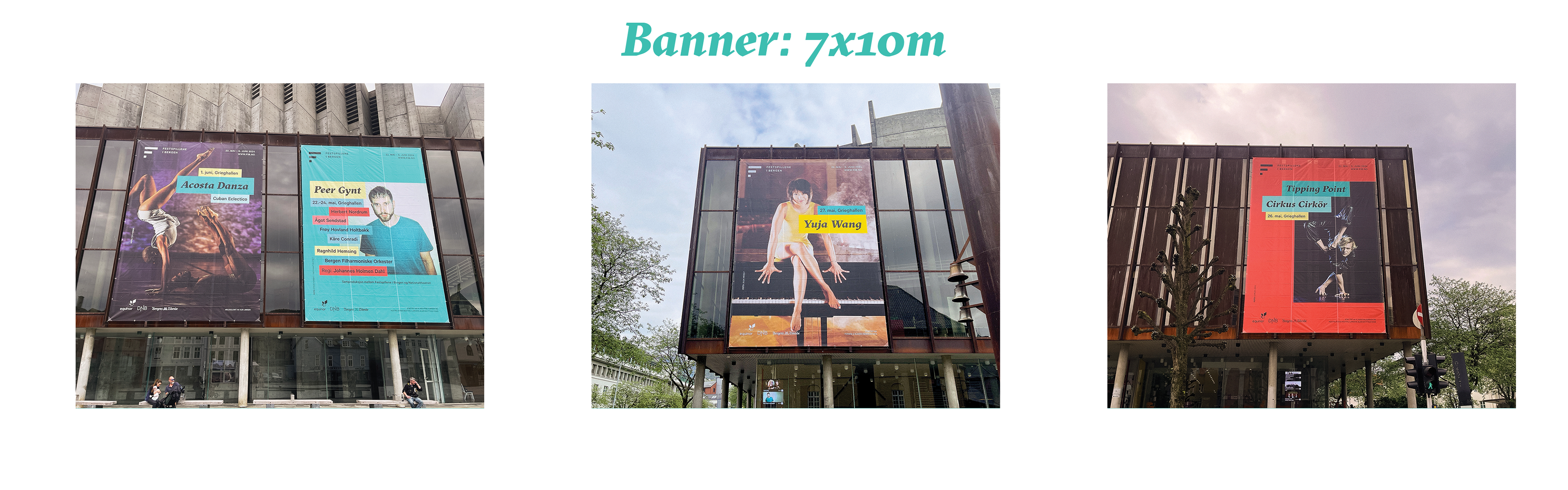 Several banners measuring 7x10 meters, hung up around Grieghallen in Bergen