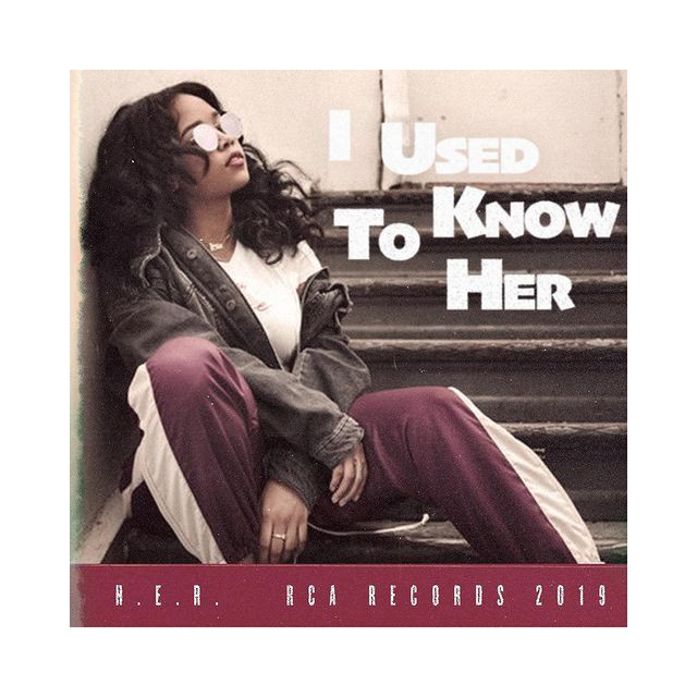 I Used To Know Her - H.E.R.