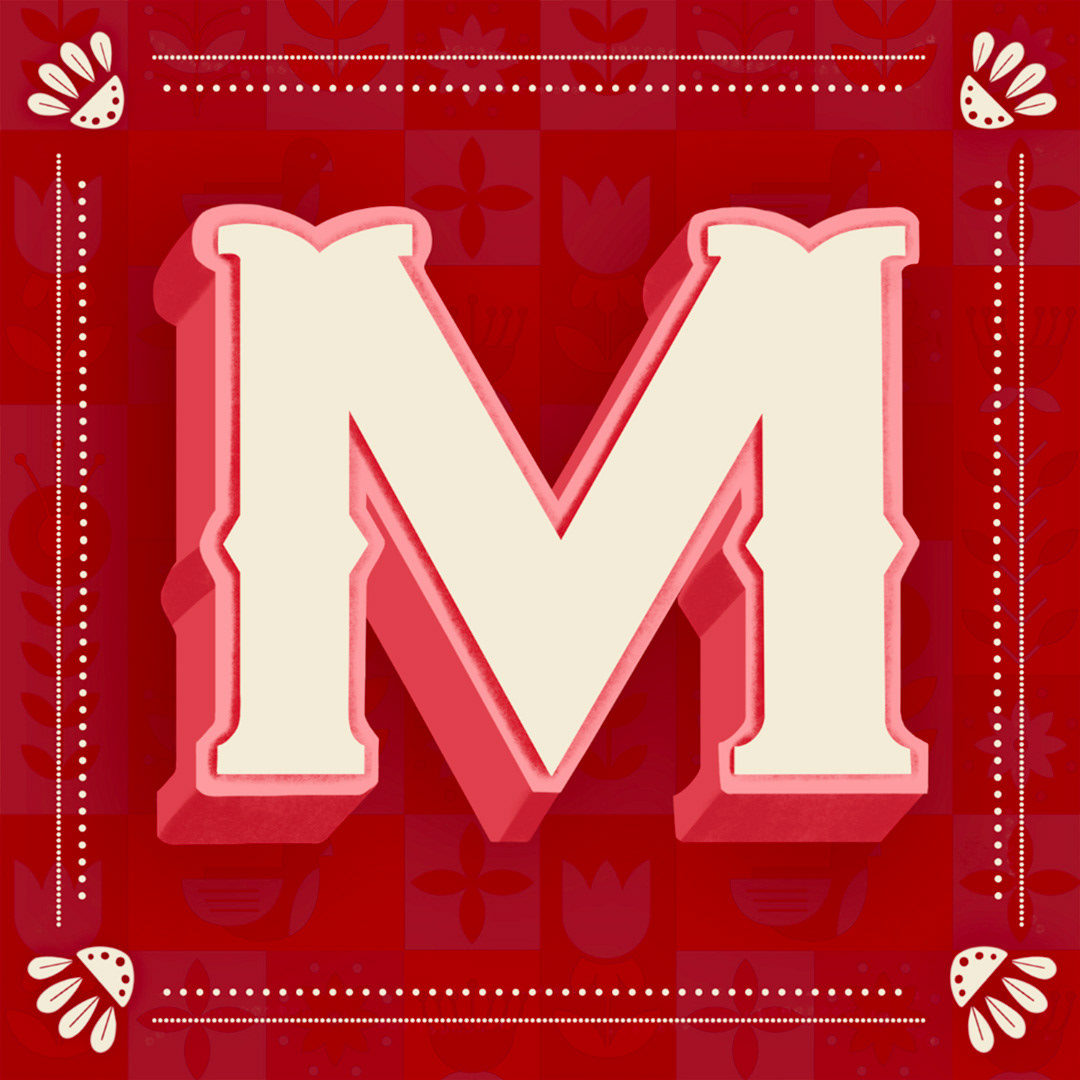 Festive hand-lettered “M” with decorative background.
