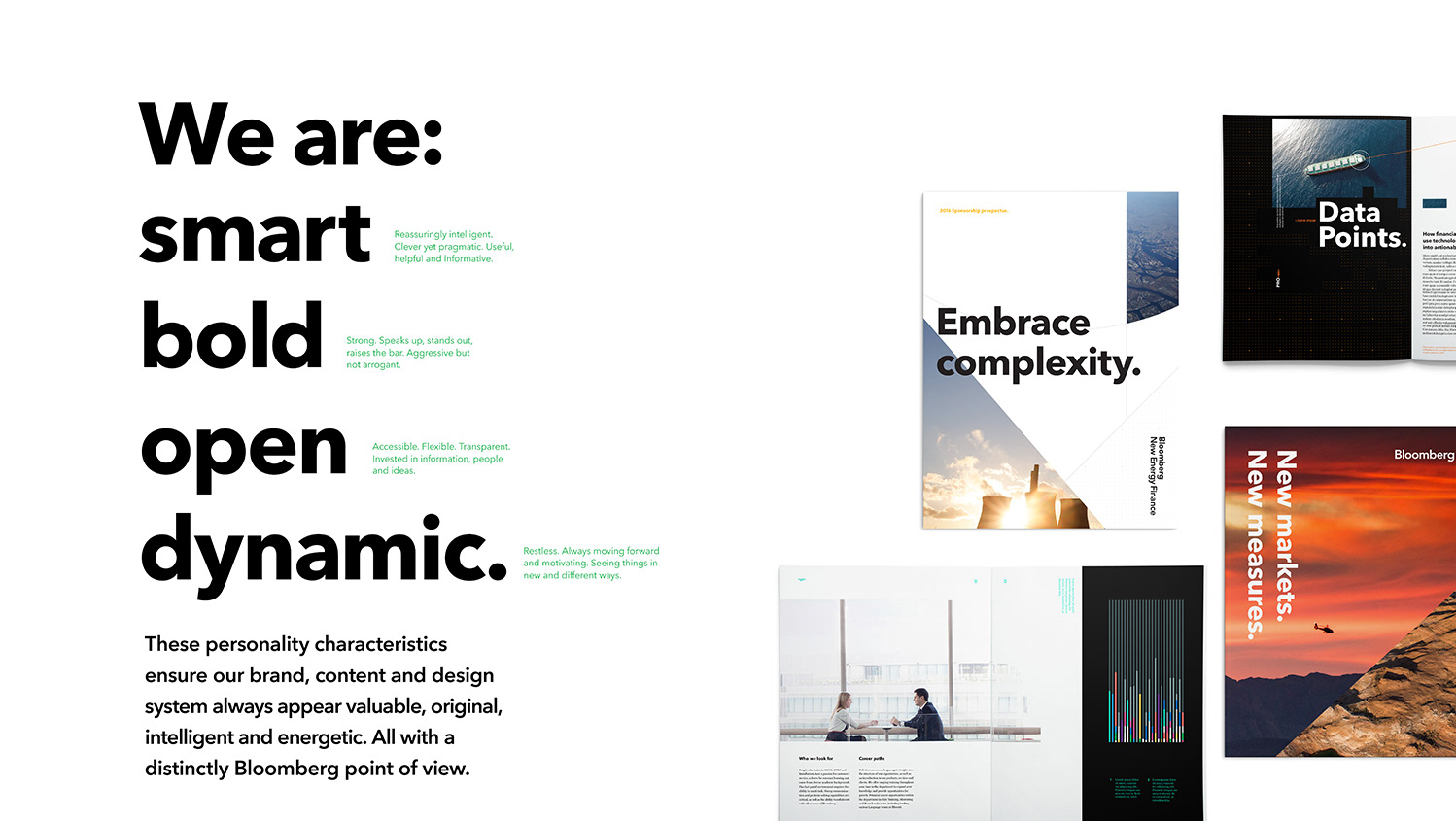 Driving principles of design system to ensure all elements appear valuable, original, intelligent, and energetic.