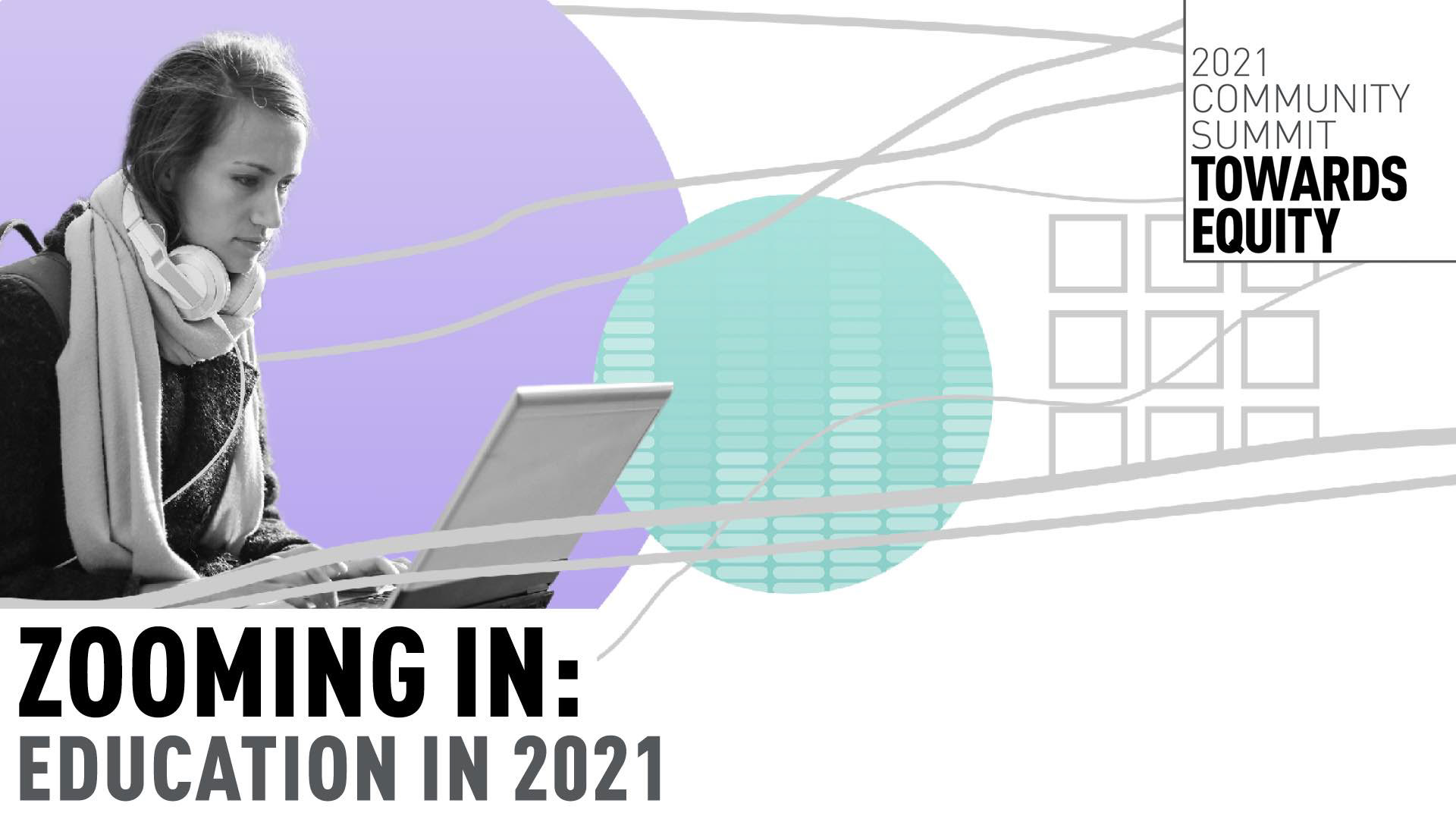Zooming In: Education in 2021