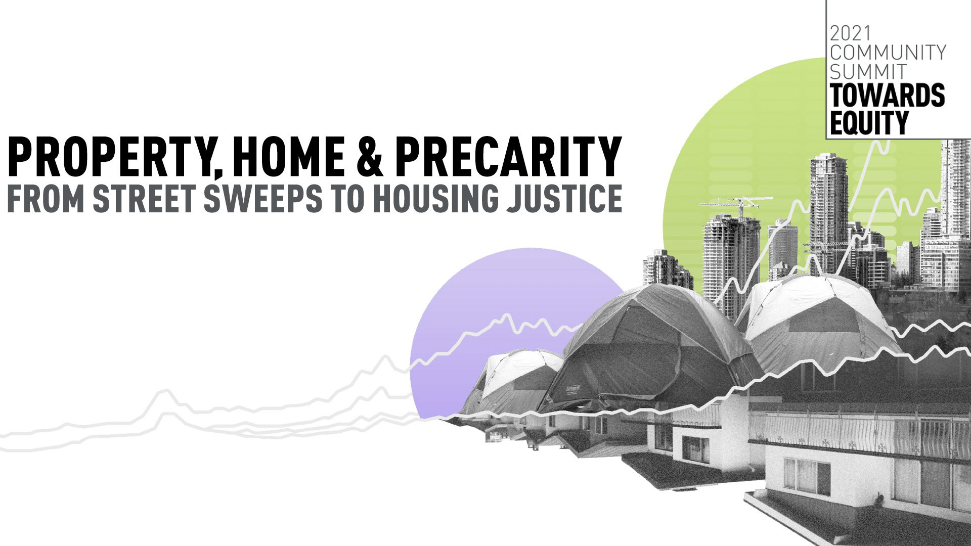 Property, Home & Precarity: From Street Sweeps to Housing Justice