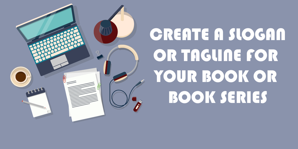 Create a slogan or tagline for your book or series blog image