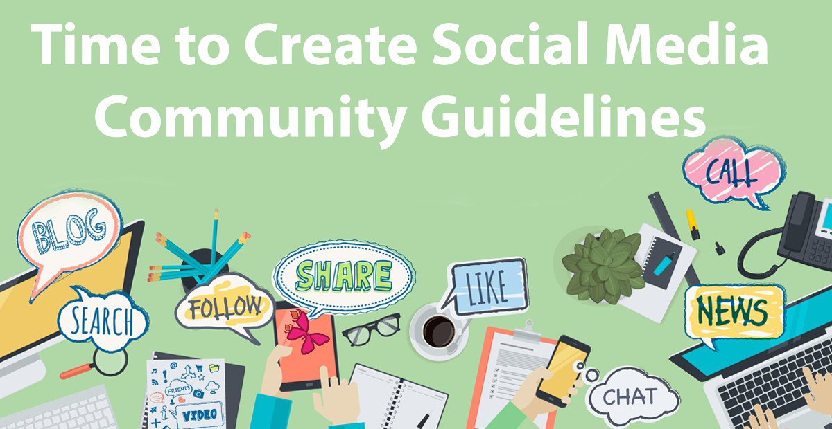 Time to Create Social Media Community Guidelines blog image