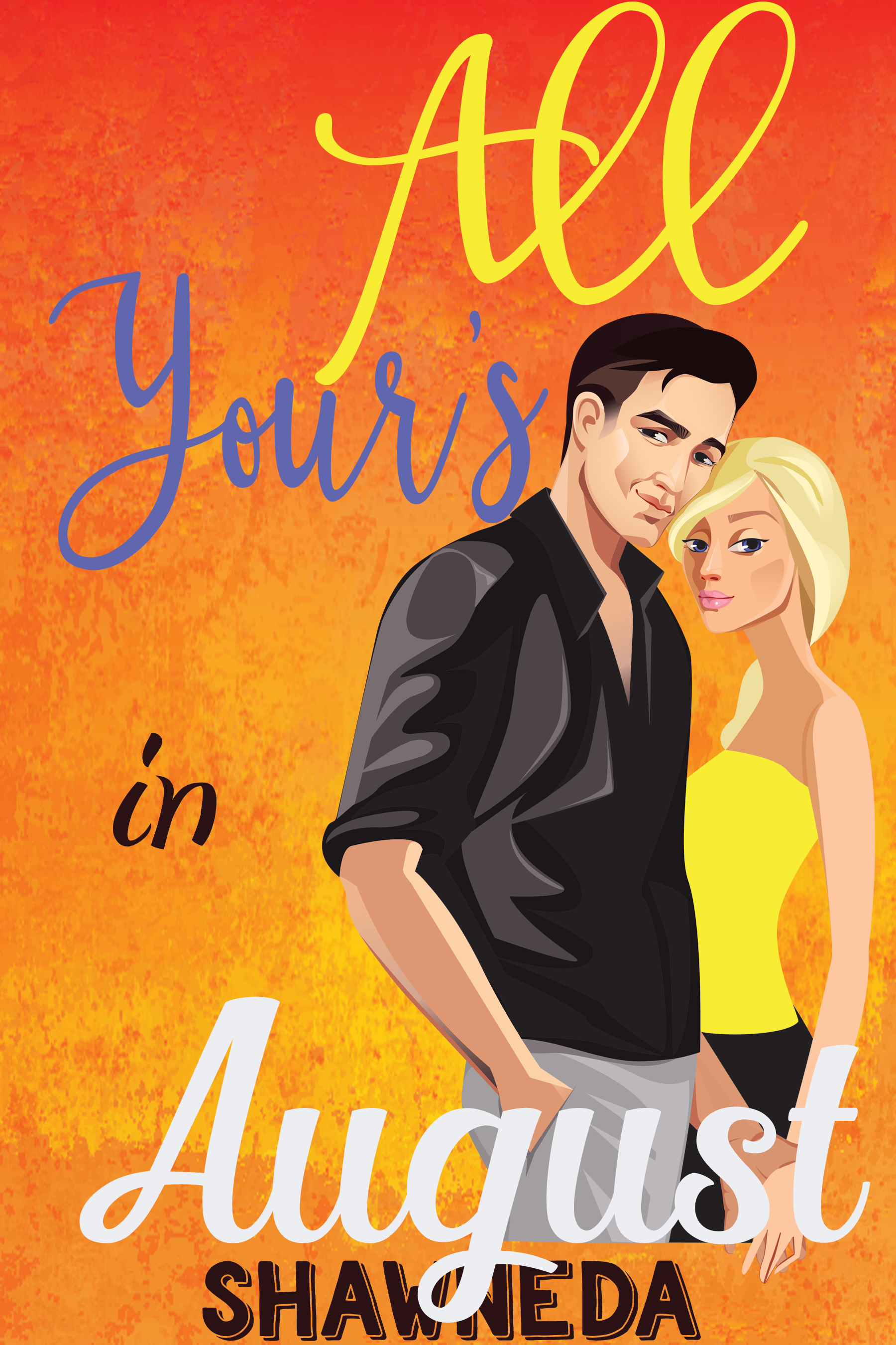 All Yours in August