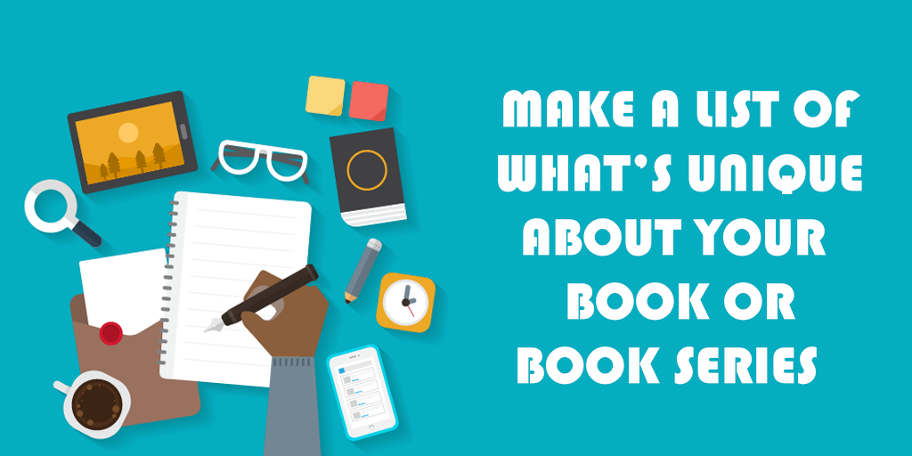 Make a List of What's Unique About Your Book or Book Series blog image