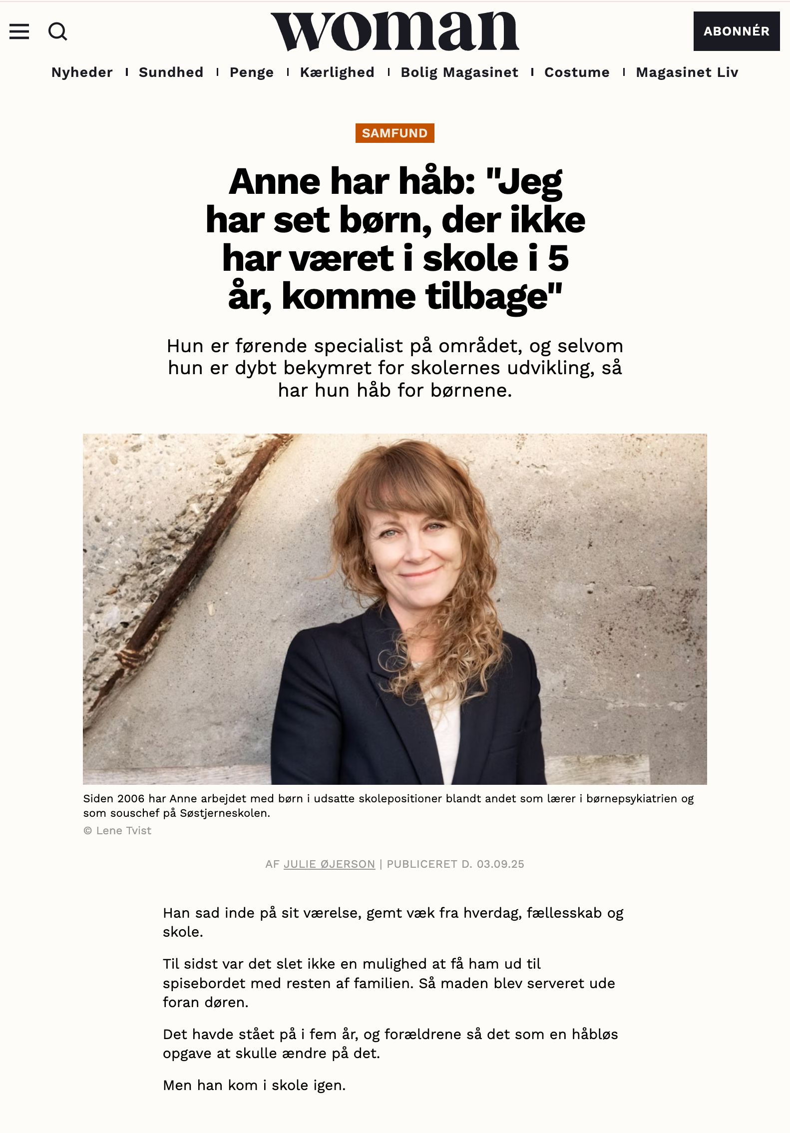 https://woman.dk/samfund/anne-har-haab-jeg-har-set-boern-der-ikke-har-vaeret-i-skole-i-5-aar-komme-tilbage