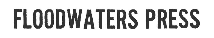 Floodwaters Press