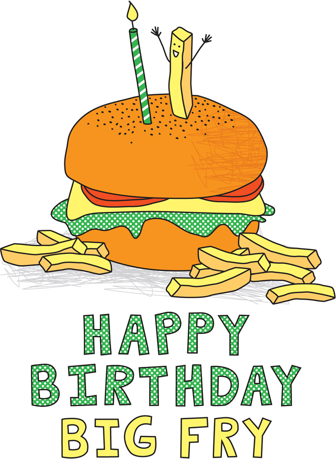 Illustration for the outside cover of the birthday card design, showing a lone 'big fry’ standing on top of a hamburger, with the hand-designed text 'happy birthday big fry' below it.