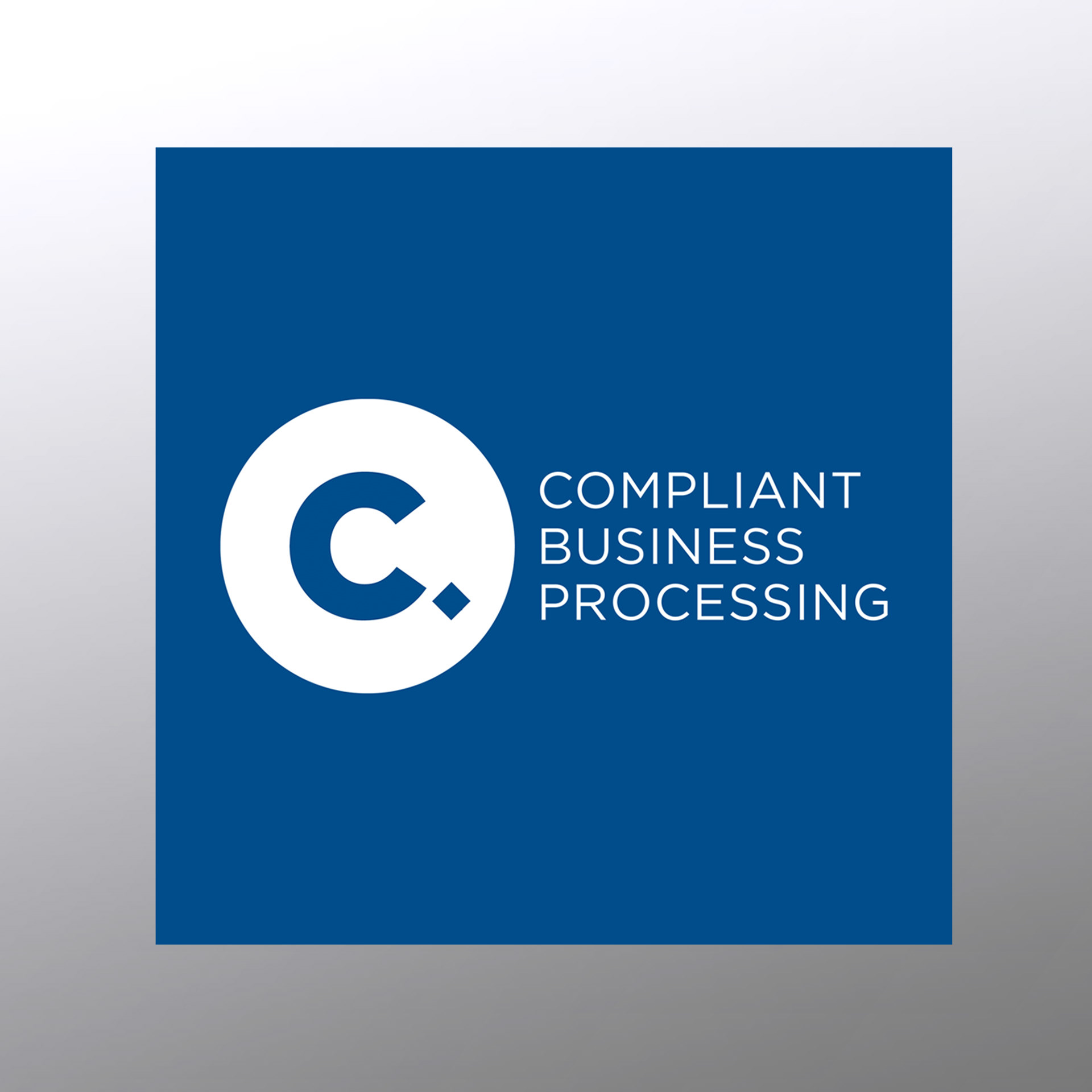 Compliant Business Processing