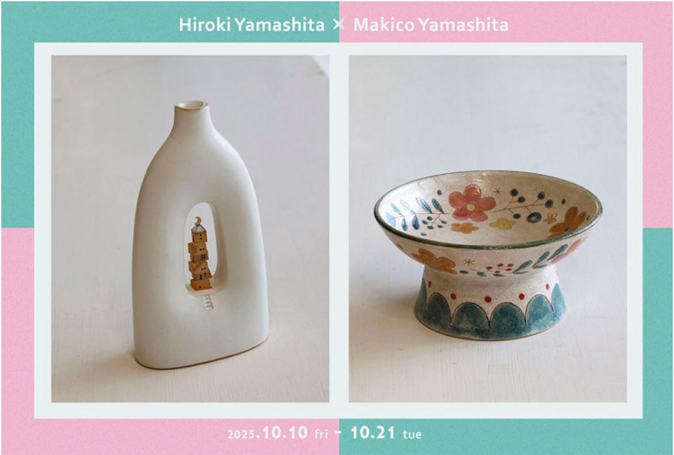 山下宏樹・山下マキコ　陶展／ANT WORKS GALLERY／島根・出雲