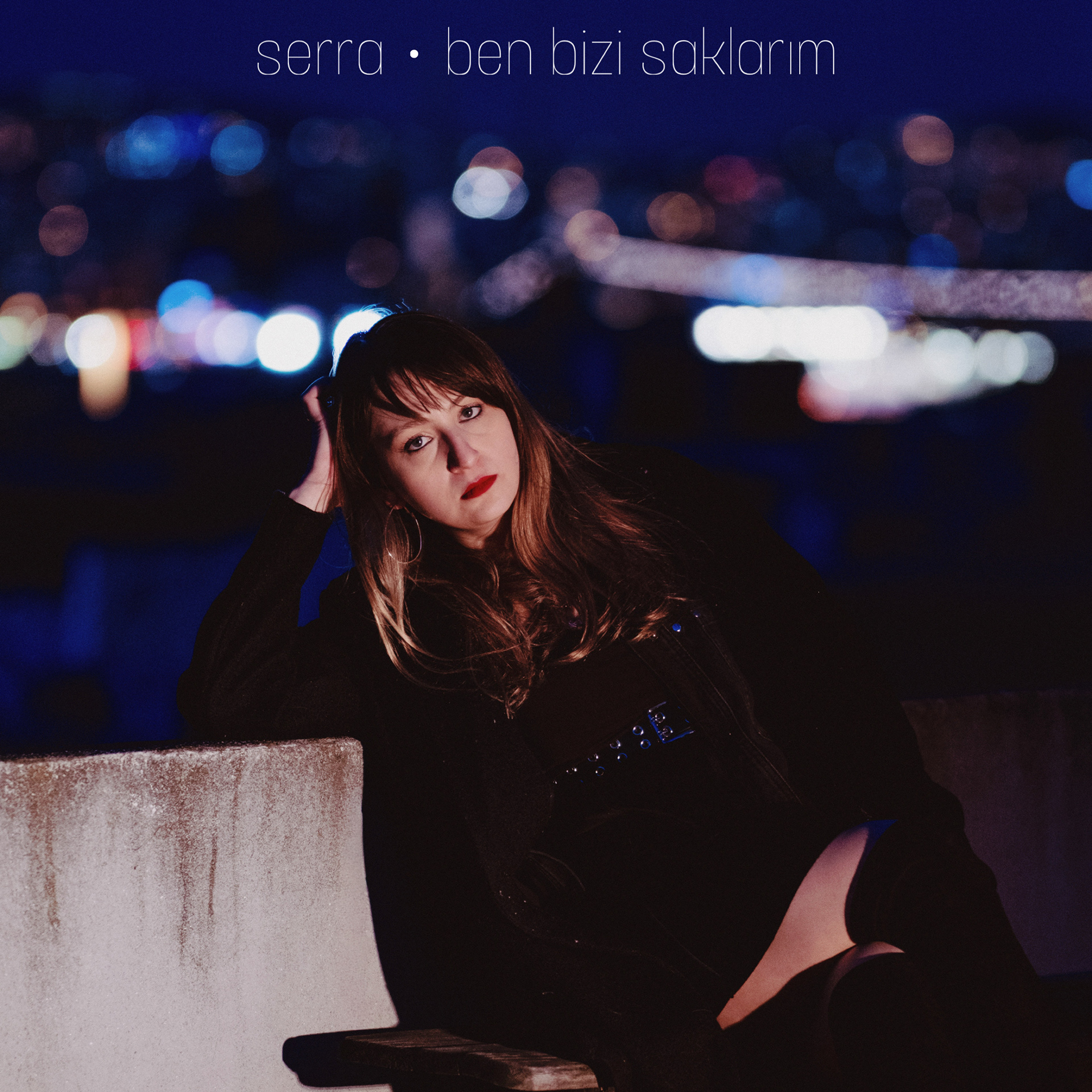 Serra / Ben Bizi Saklarım (Single)