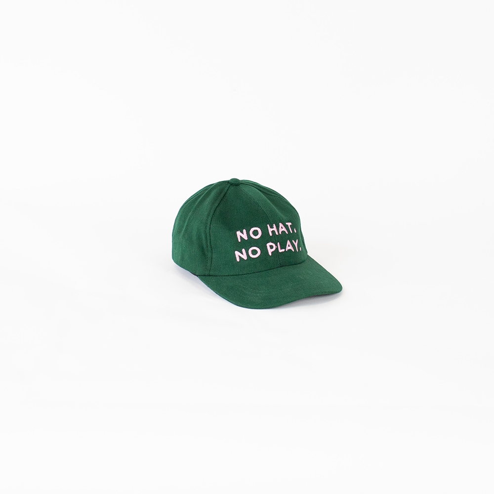 No Hat No Play Cap - Green