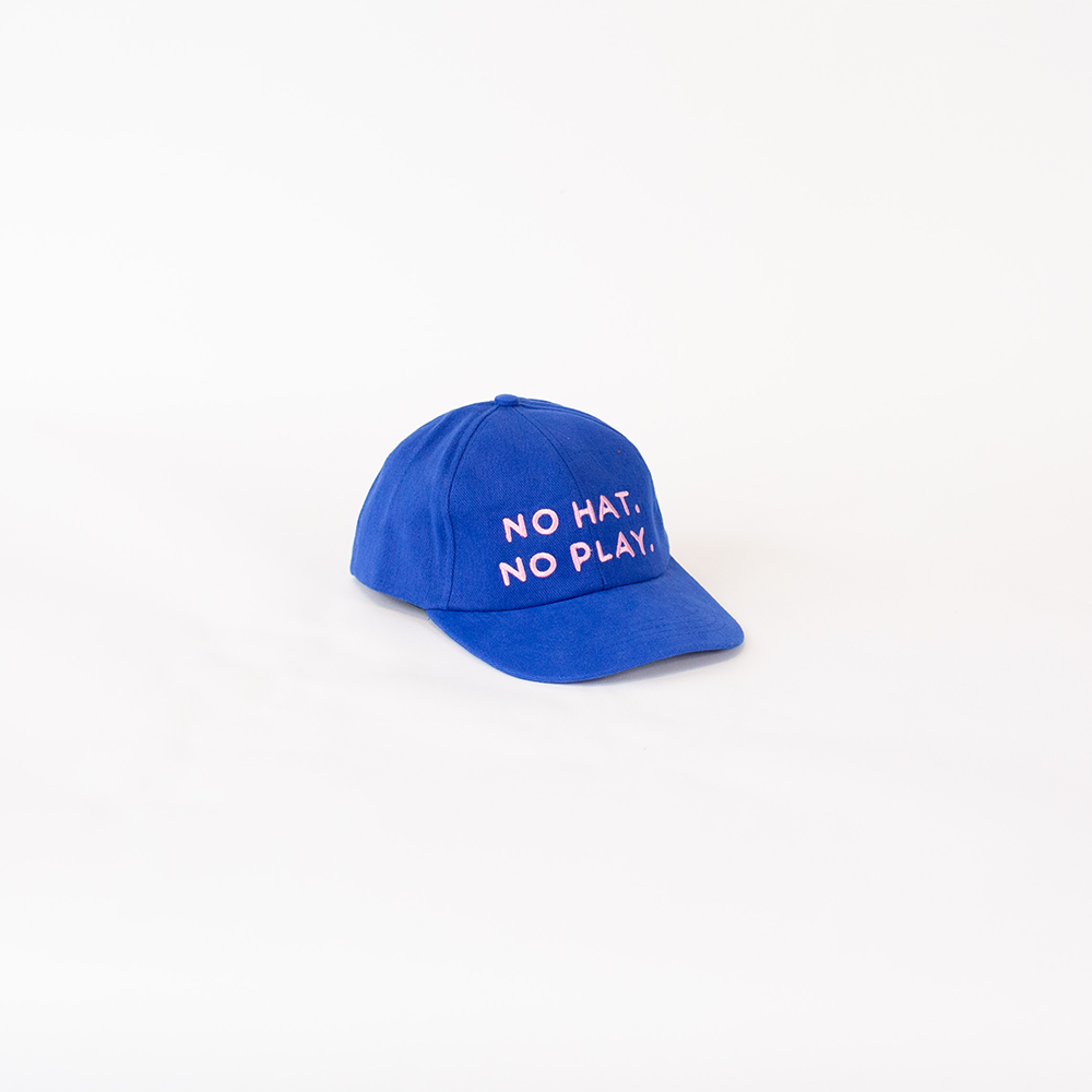No Hat No Play Cap - Blue