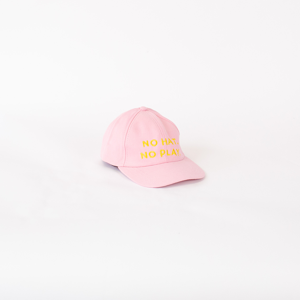 No Hat No Play Cap - Pink