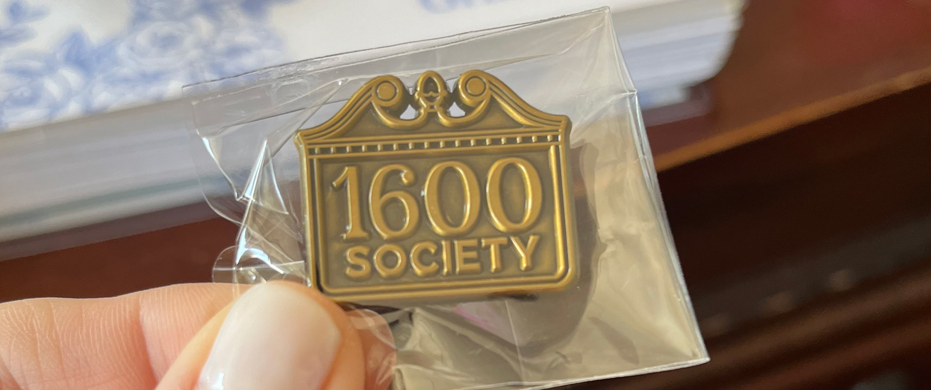 1600 Society Lapel Pin.