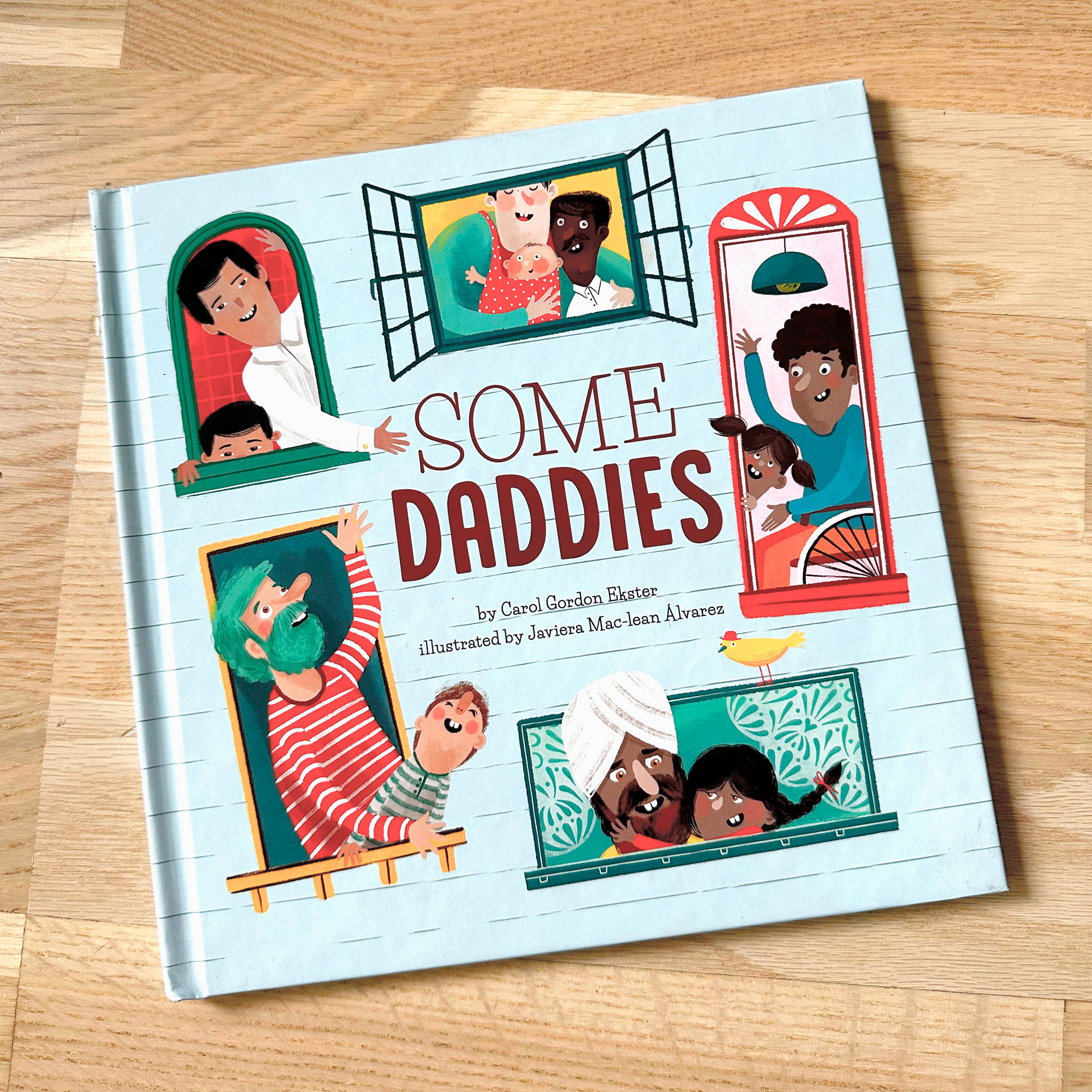 SOME DADDIES / Published by BEAMING BOOKS 2022/ USA / written by CAROL GORDON EKSTER