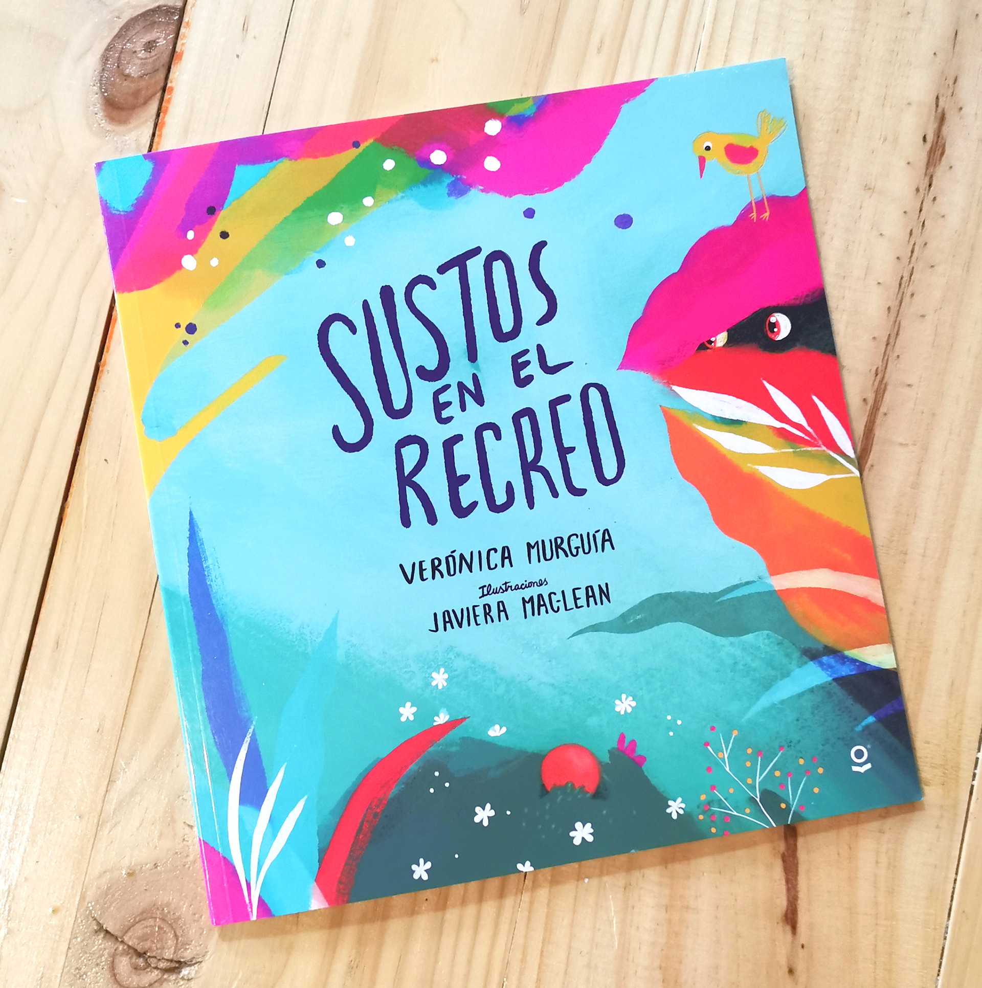 SUSTOS EN EL RECREO / Published by LOQUELEO - SANTILLANA 2022 / MÉXICO / written by VERÓNICA MURGUÍA