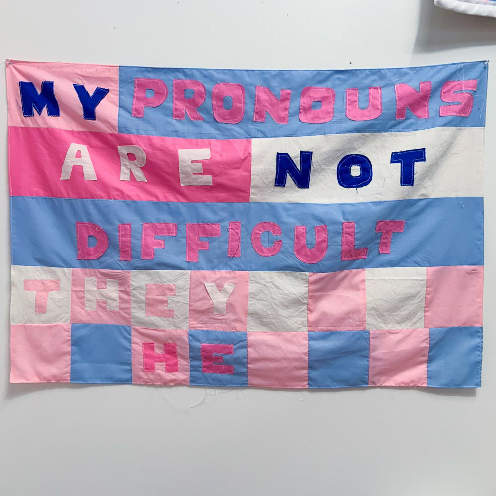 My Pronouns Are Not Difficult | Quilt | 2023