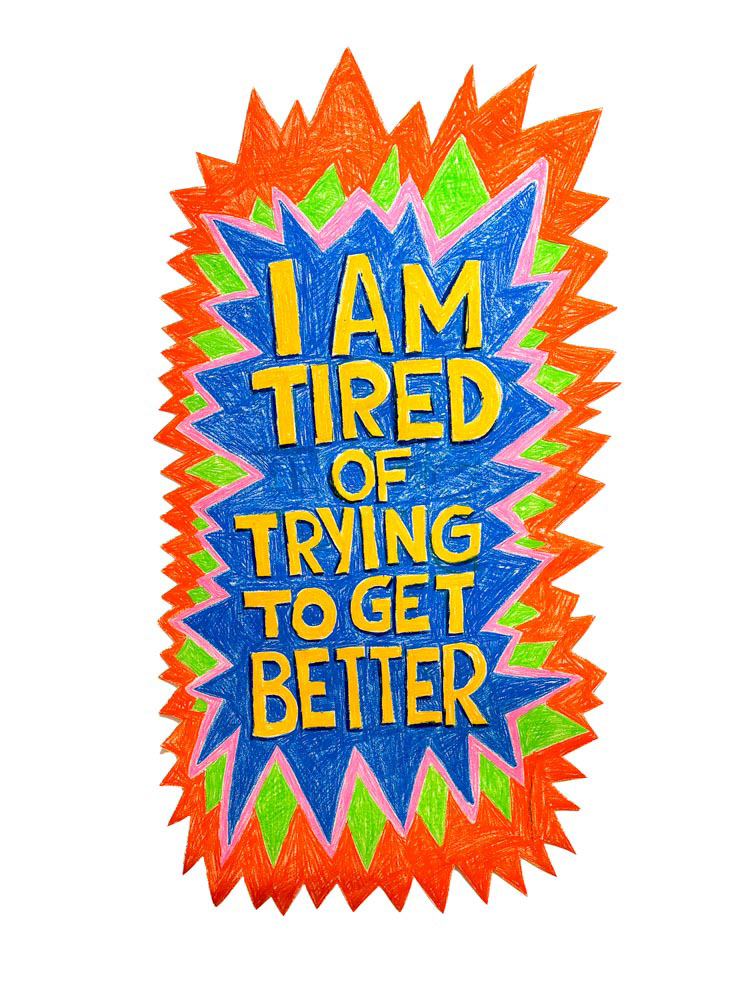 Im Tired of Trying to Get Better | Oil Pastel | 37x71 | 2023