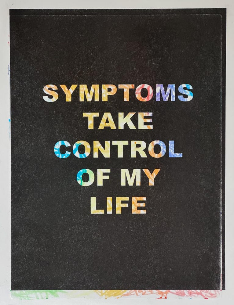 Untitled Illness Phrases 6 | Monoprint and Risograph | 10x13 | 2024