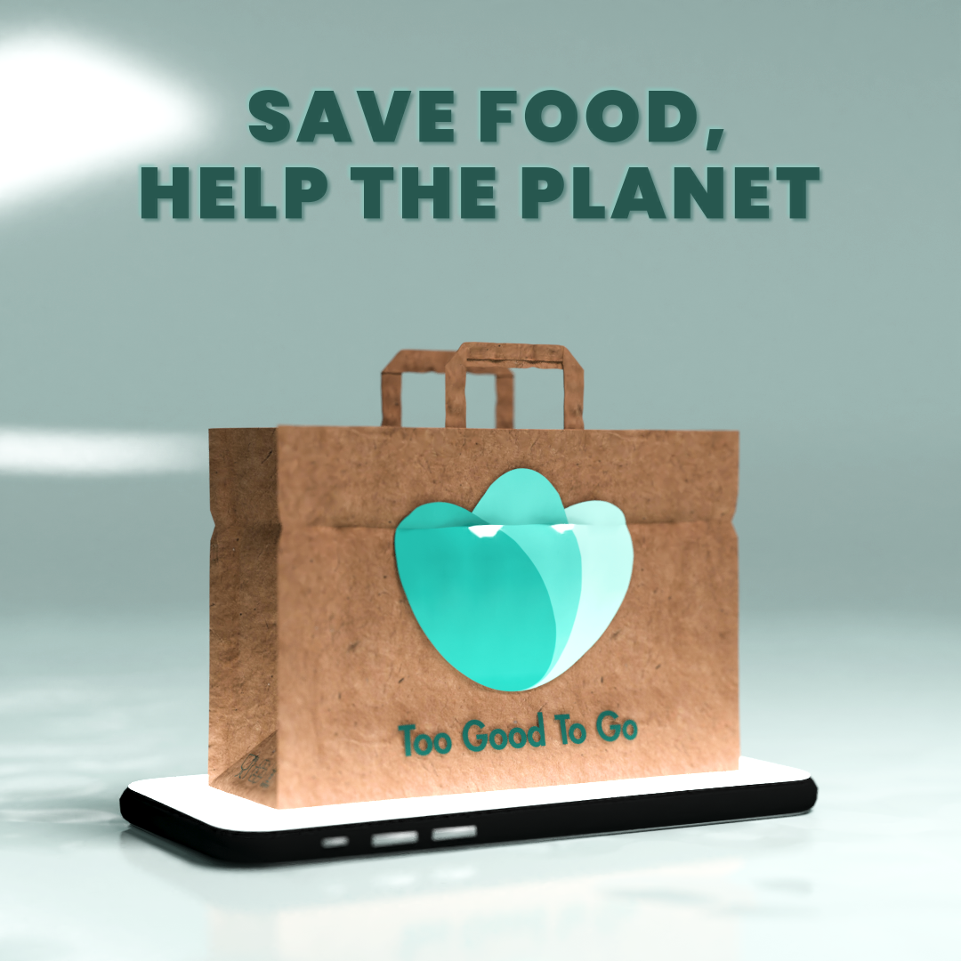 Save Food - Help The Planet - Too Good To Go