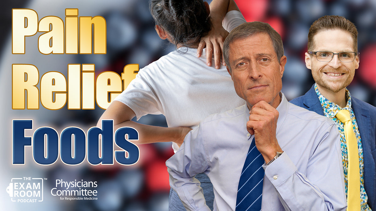 Pain Relief Foods - The Exam Room Podcast