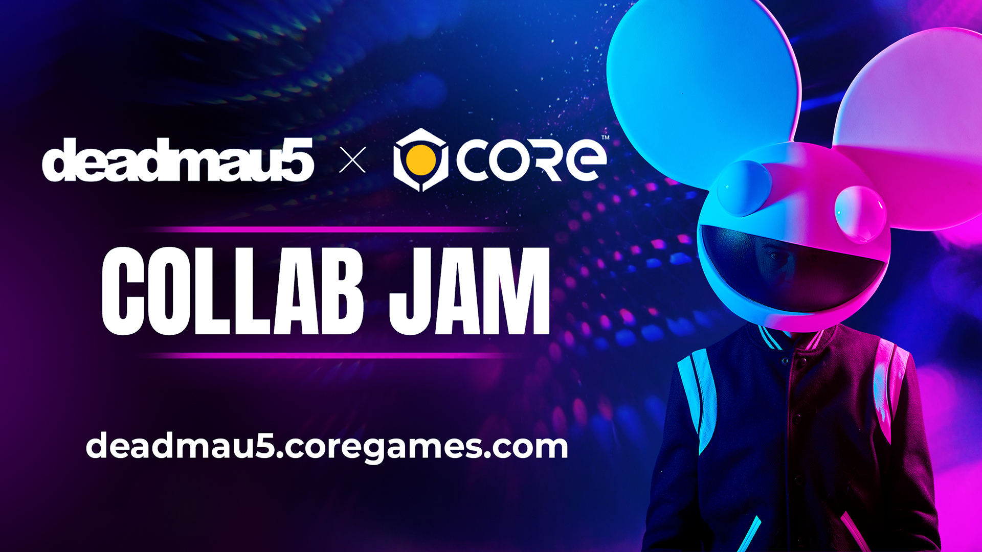 Core x deadmau5 - Collab Jam Key Art
