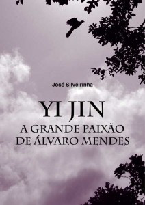 Yi Jin. A Grande Paixão de Álvaro Mendes