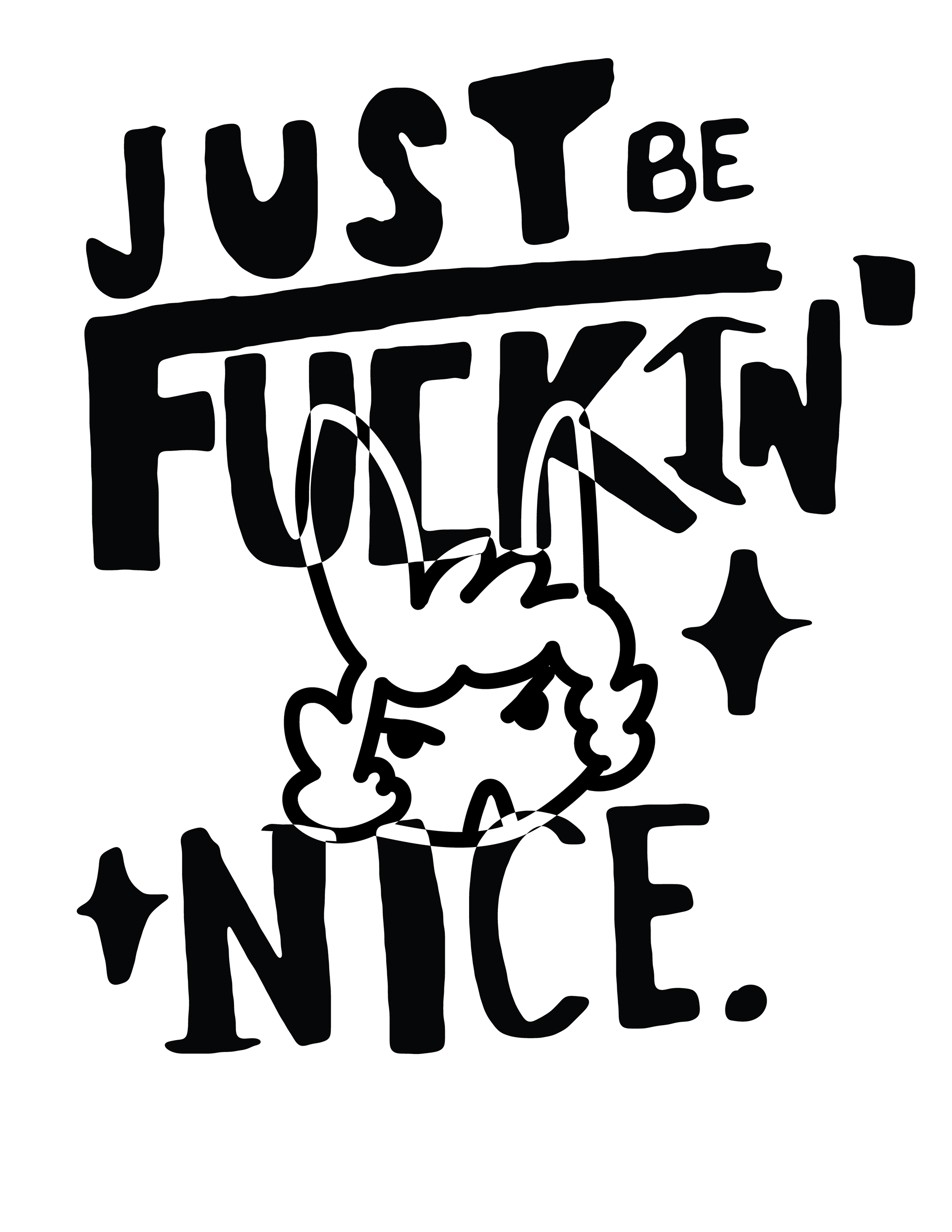 Just be fucking nice