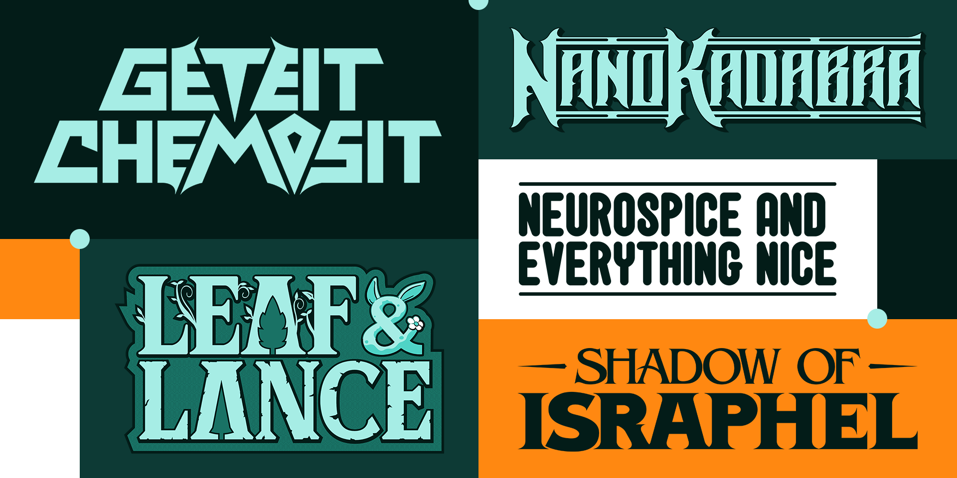 GETEIR CHEMOSIT | Goran Gligovic ● NANOKADABRA | Rafal Jaki ● LEAF & LANCE | Zak Barouh ● NEUROSPICE AND EVERYTHING NICE | Hayden Mears ● SHADOW OF ISRAPHEL