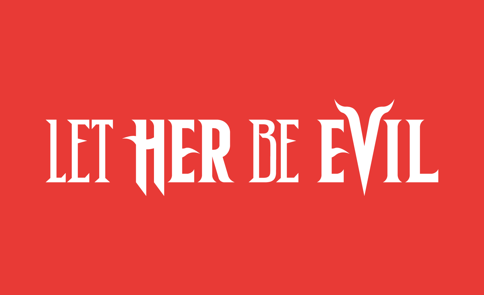 Logotype for the "Let Her Be Evil" comics anthology edited by Cassandra Jones