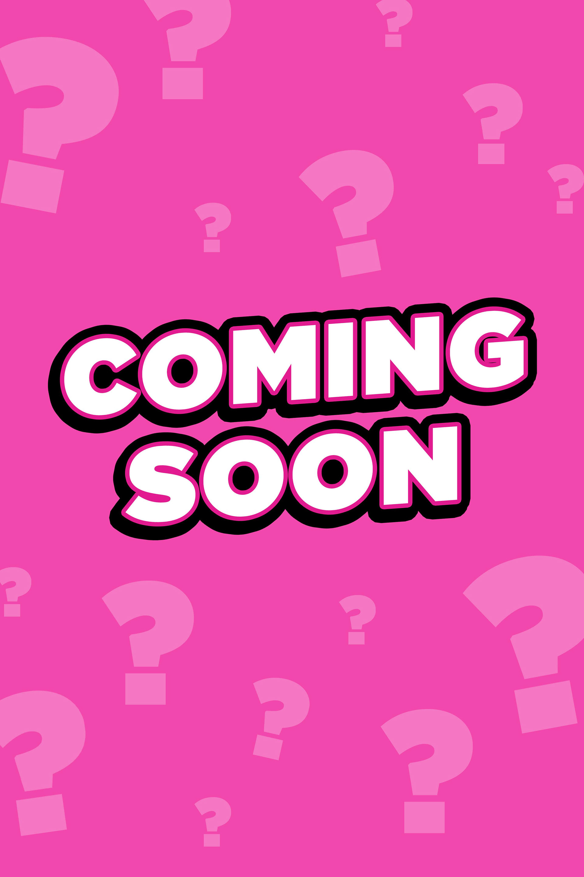 Coming Soon