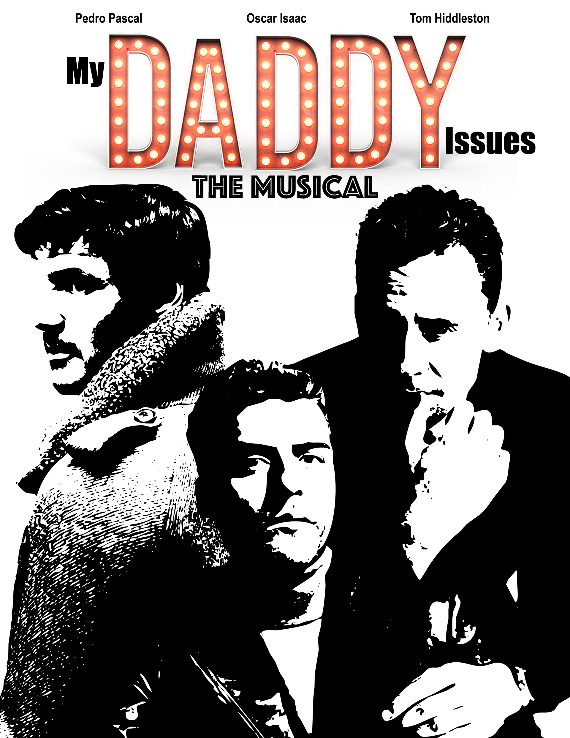 PROMPT WAS DADDY ISSUES THE MUSICAL FT. PEDRO PASCAL, OSCAR ISAAC, AND TOM HIDDLESTON