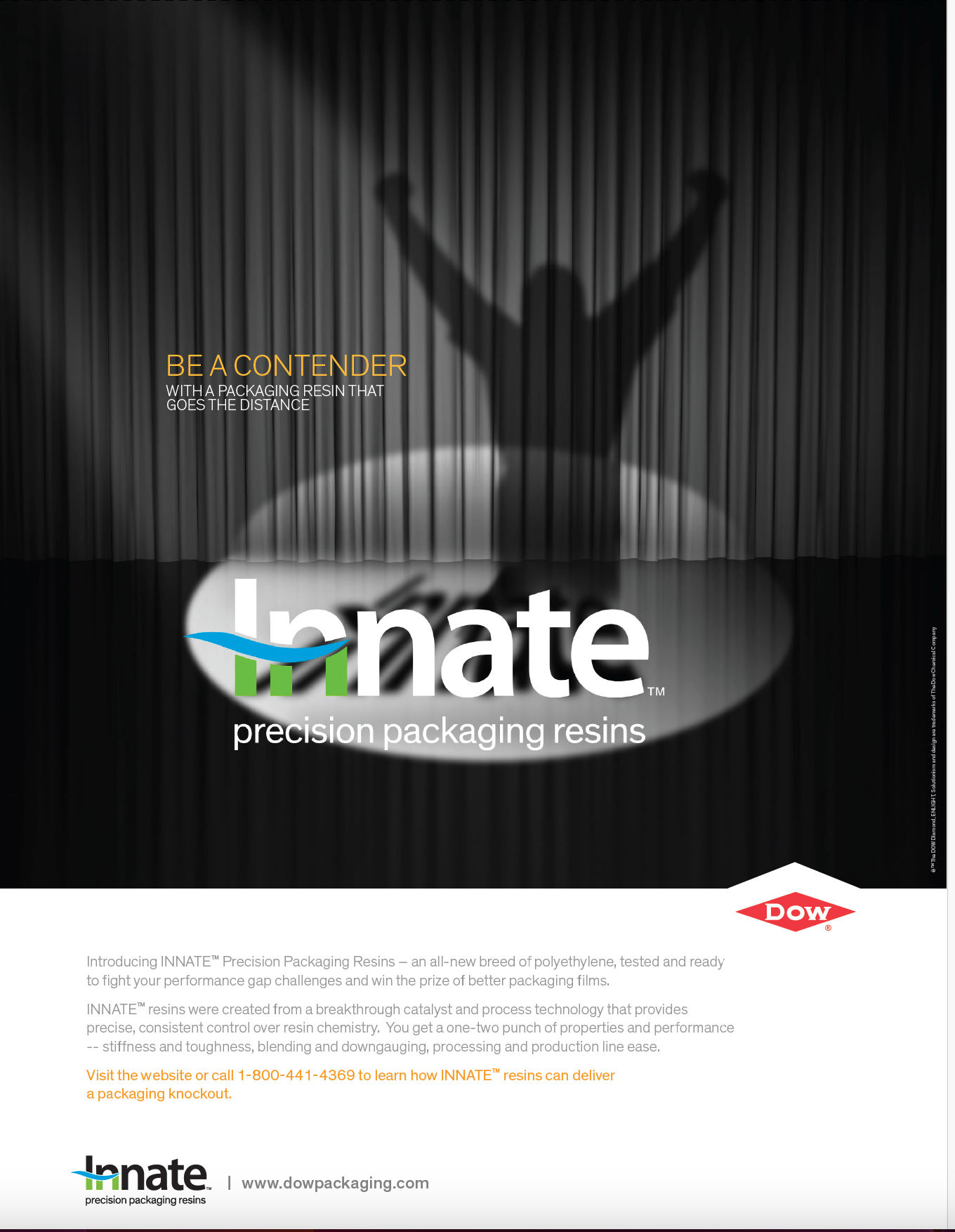 HEAD: BE A CONTENDER WITH A PACKAGING RESIN THAT GOES THE DISTANCE