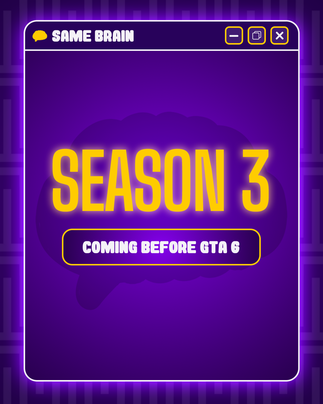 Same Brain Off-Season Updates, Season 3 Teaser