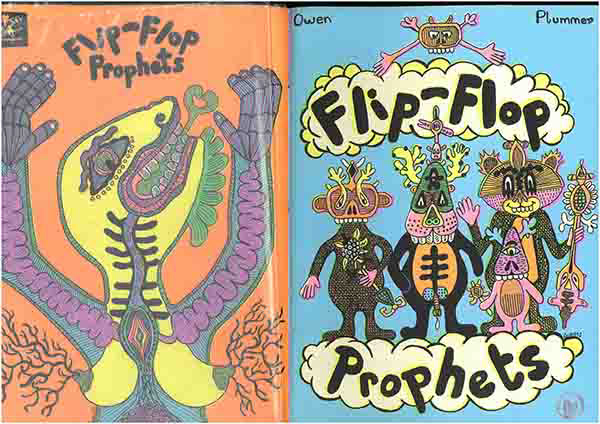 SABF Donation - Flip-Flop Prophets by the Canadian, Owen Plummer, printed and published by Le Dernier Cri in Marseille, 2008. Silk-screen printed in full – 16 coloured passages, 48 pages – cover with flaps – 30 x 22 cm. 200 copies – out of print.