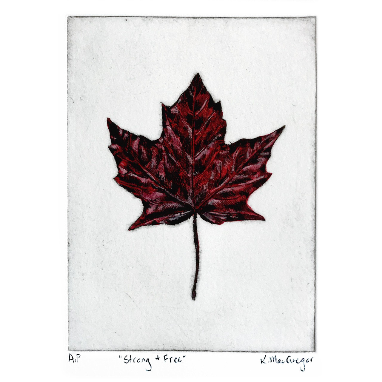 Red Maple leaf "Strong and free"- Sold out