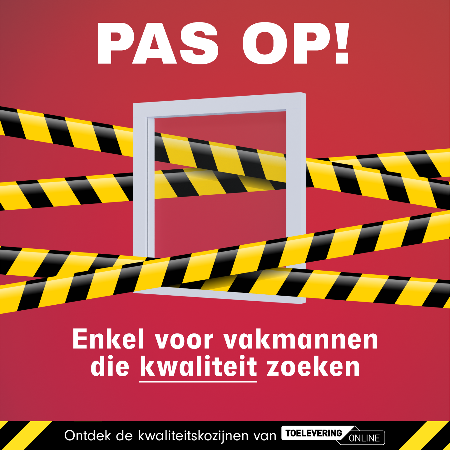 Toelevering Online - Campagne