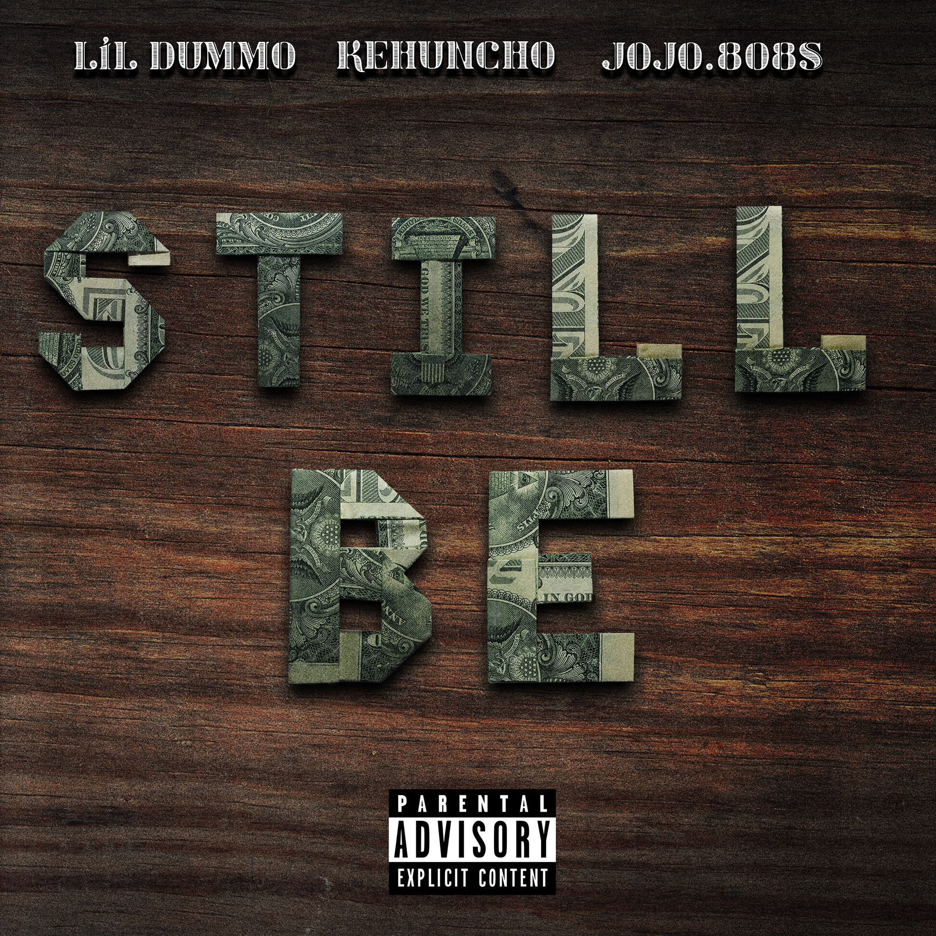'Still Be' - Lil Dummo feat. KeHuncho