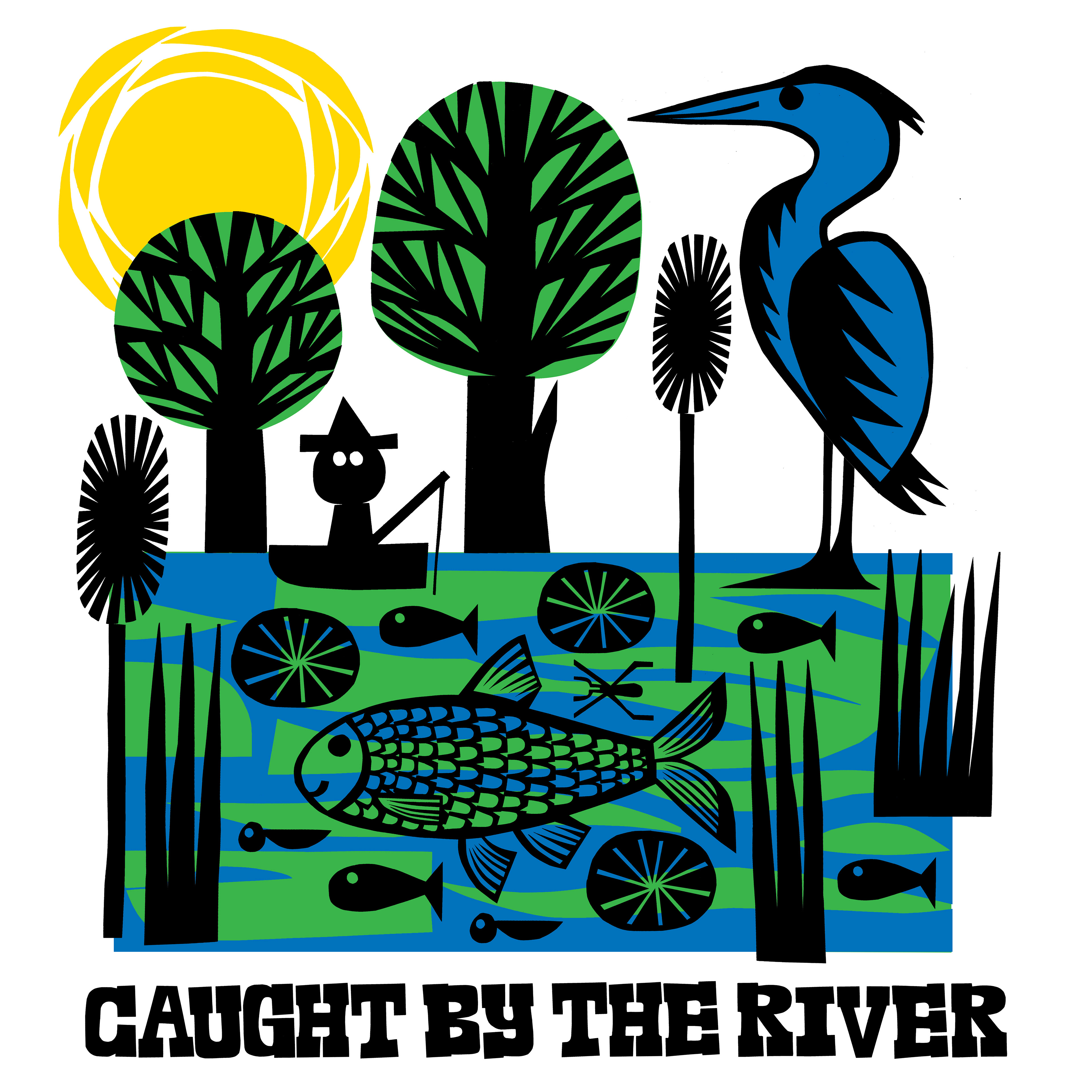 Caught by the River